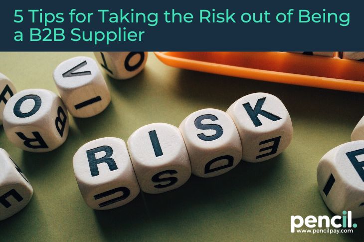5 Tips for Taking the Risk out of Being a B2B Supplier