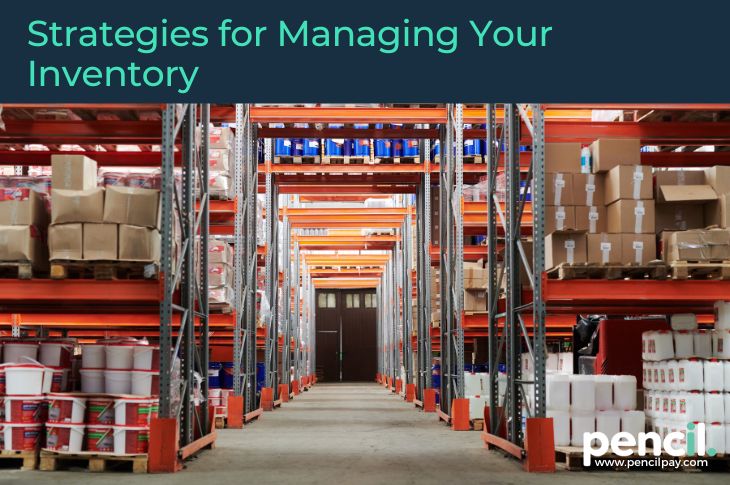 Strategies for Managing Your Inventory