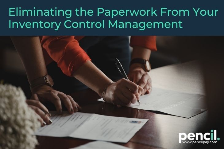Paperless Inventory Control Management Benefits