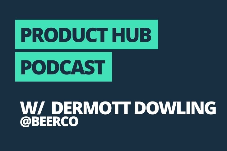 PencilPay's Product Hub Podcast episode with Dermott Dowling from BeerCo