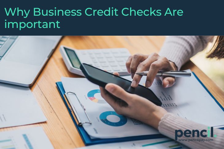 Why Business Credit Checks Are important