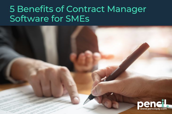 5 Benefits of Contract Manager Software for SMEs