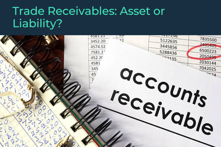 Trade Receivables Asset or Liability