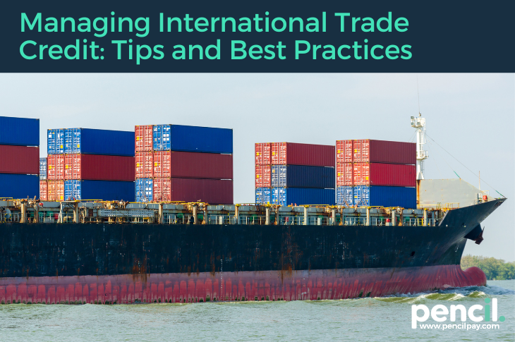Managing International Trade Credit Tips and Best Practices